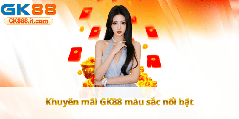 khuyen-mai-gk88-mau-sac-noi-bat