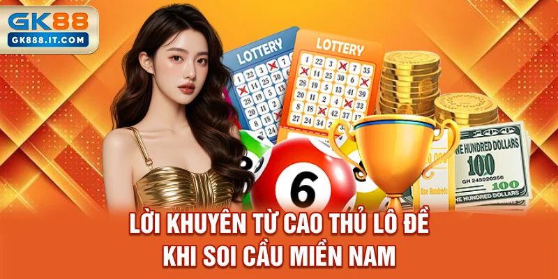 loi-khuyen-tu-cao-thu-lo-de-khi-soi-cau-mien-nam